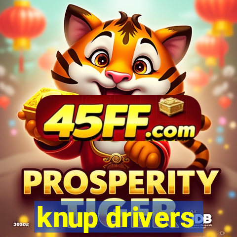 knup drivers